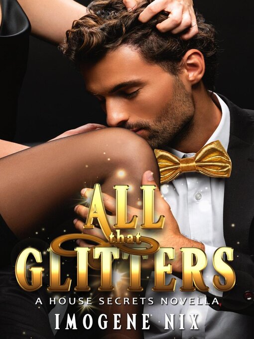 Title details for All That Glitters by Imogene Nix - Available